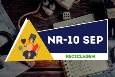 NR 10 — Curso Complementar — Segurança no Sistema Elétrico de Potência (SEP) e em Suas Proximidades Reciclagem